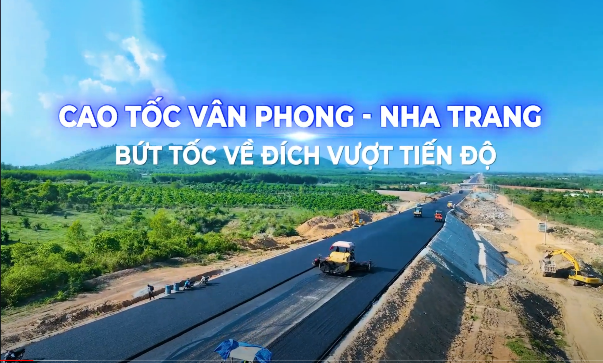 Van Phong - Nha Trang Expressway: Construction is accelerating ahead of schedule