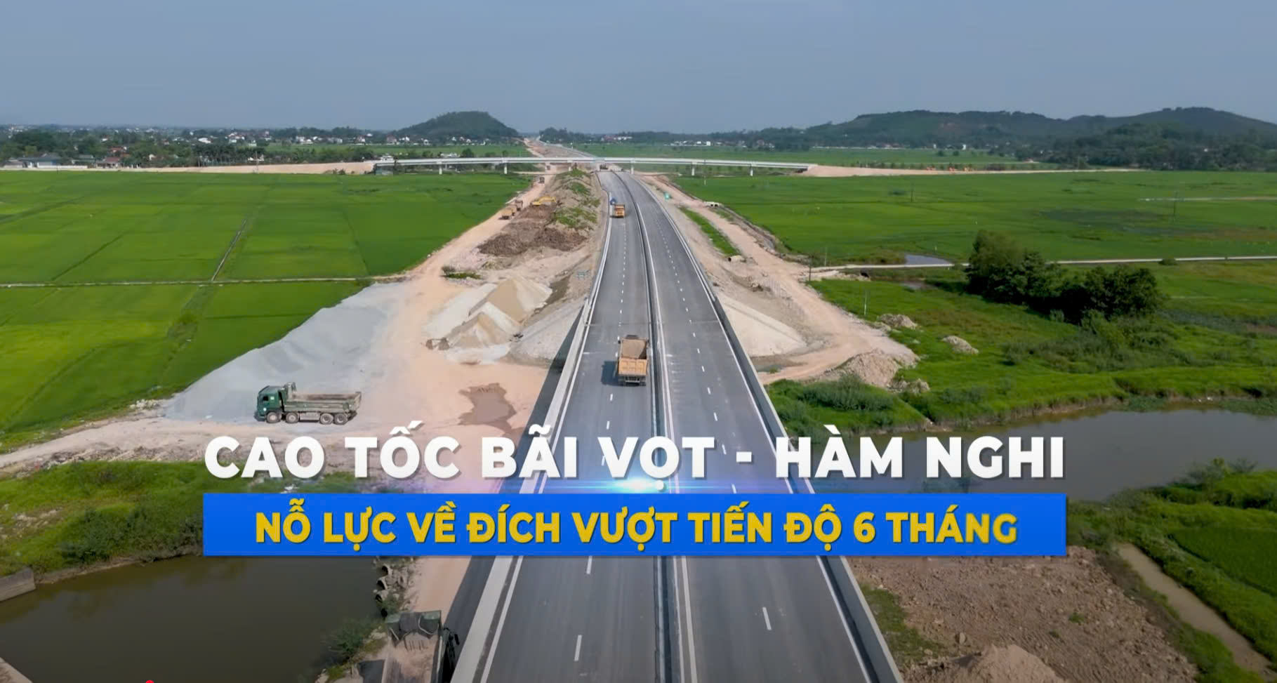 Cao tốc Bắc Nam đoạn Bãi Vọt Hàm Nghi: Nỗ lực về đích vượt tiến độ 6 tháng