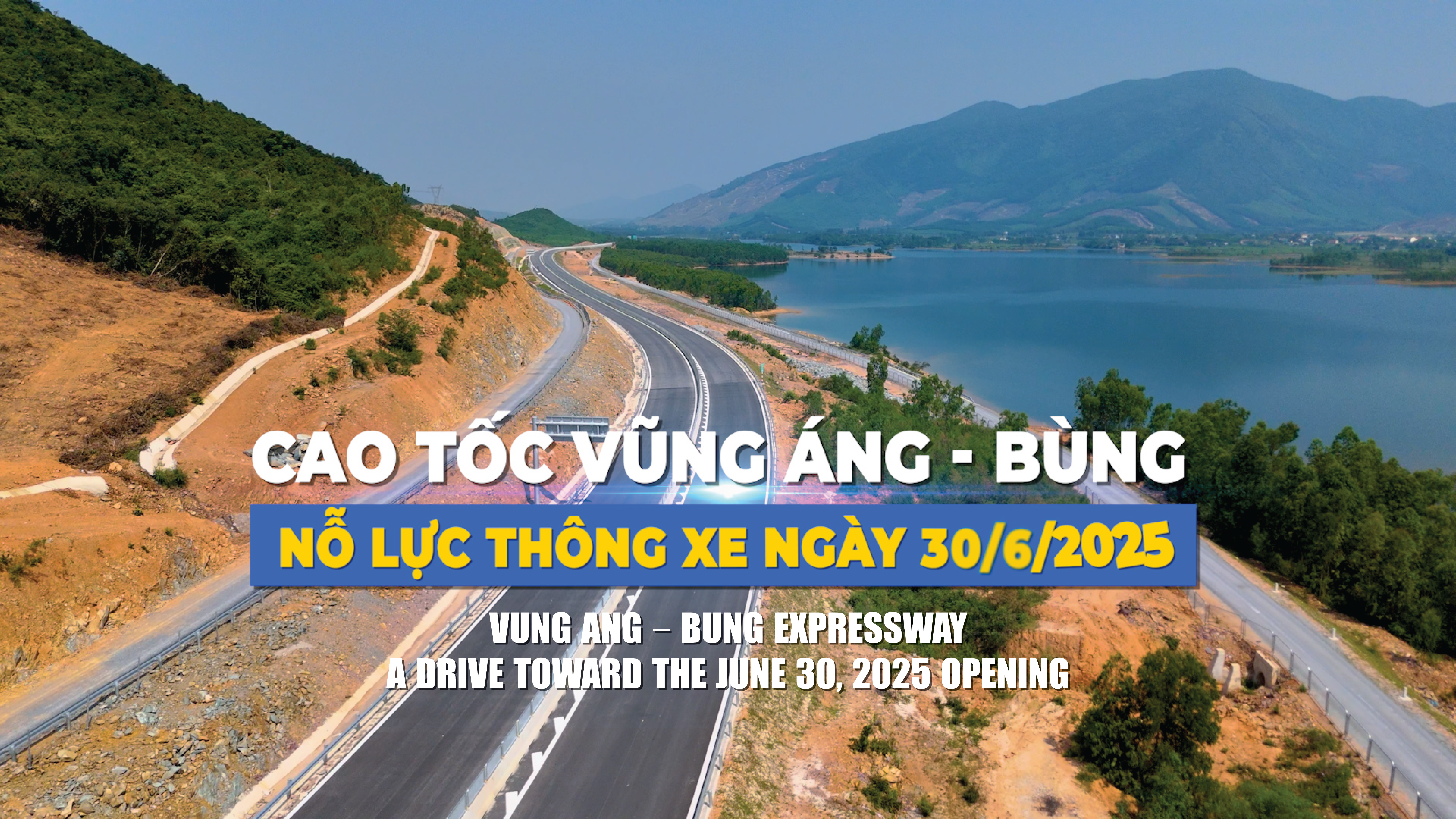 Cao tốc Bắc Nam đoạn Vũng Áng Bùng - Nỗ lực thông xe ngày 30/06/2025