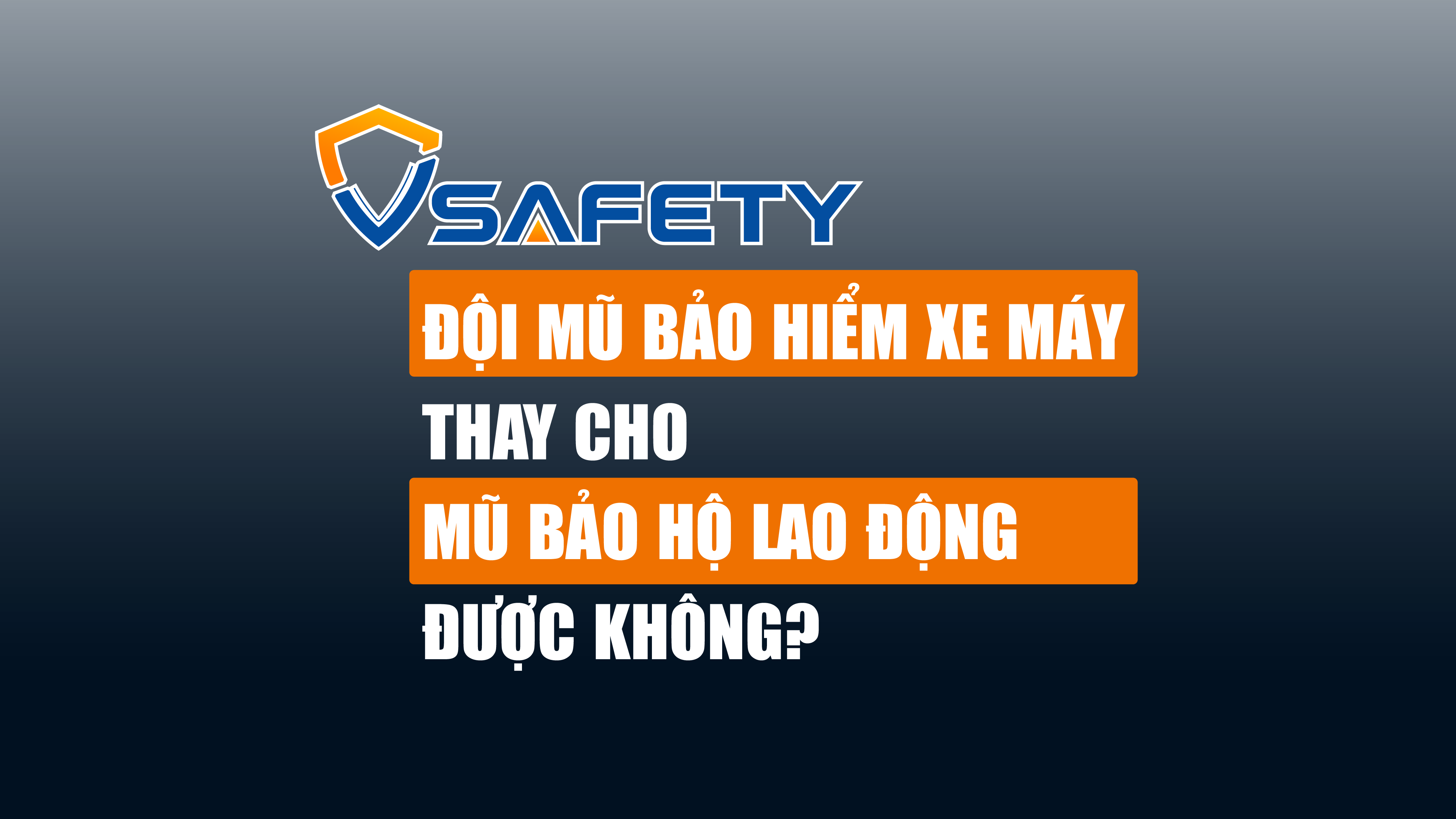 SỐ 02 -  Dùng mũ bảo hiểm xe máy thay cho mũ bảo hộ công trường