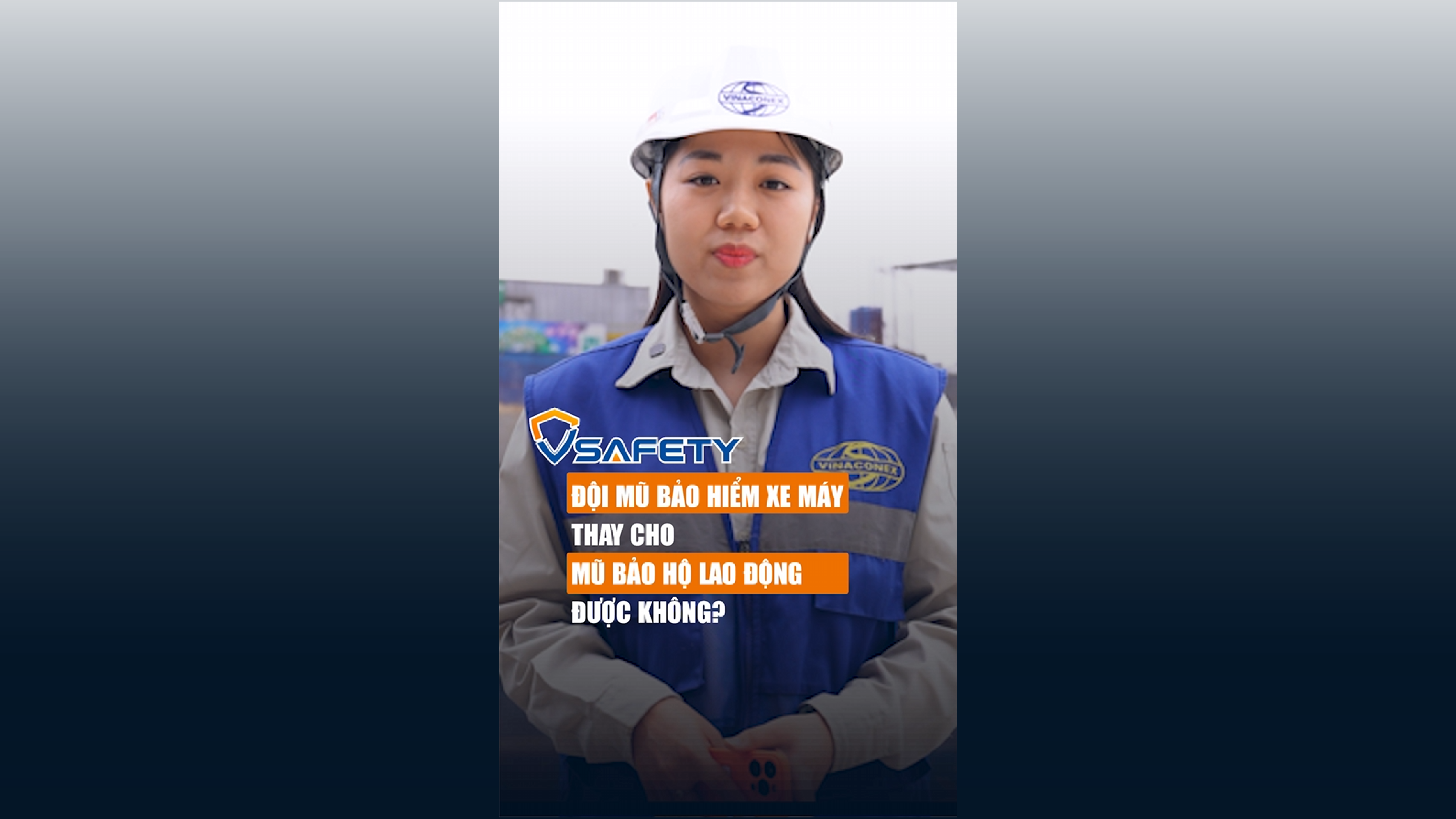 V - SAFETY | SỐ 02 - ĐỘI MŨ BẢO HIỂM XE MÁY THAY CHO MŨ BẢO HỘ LAO ĐỘNG, TIỆN LỢI HAY TIỀM ẨN NGUY CƠ MẤT AN TOÀN?