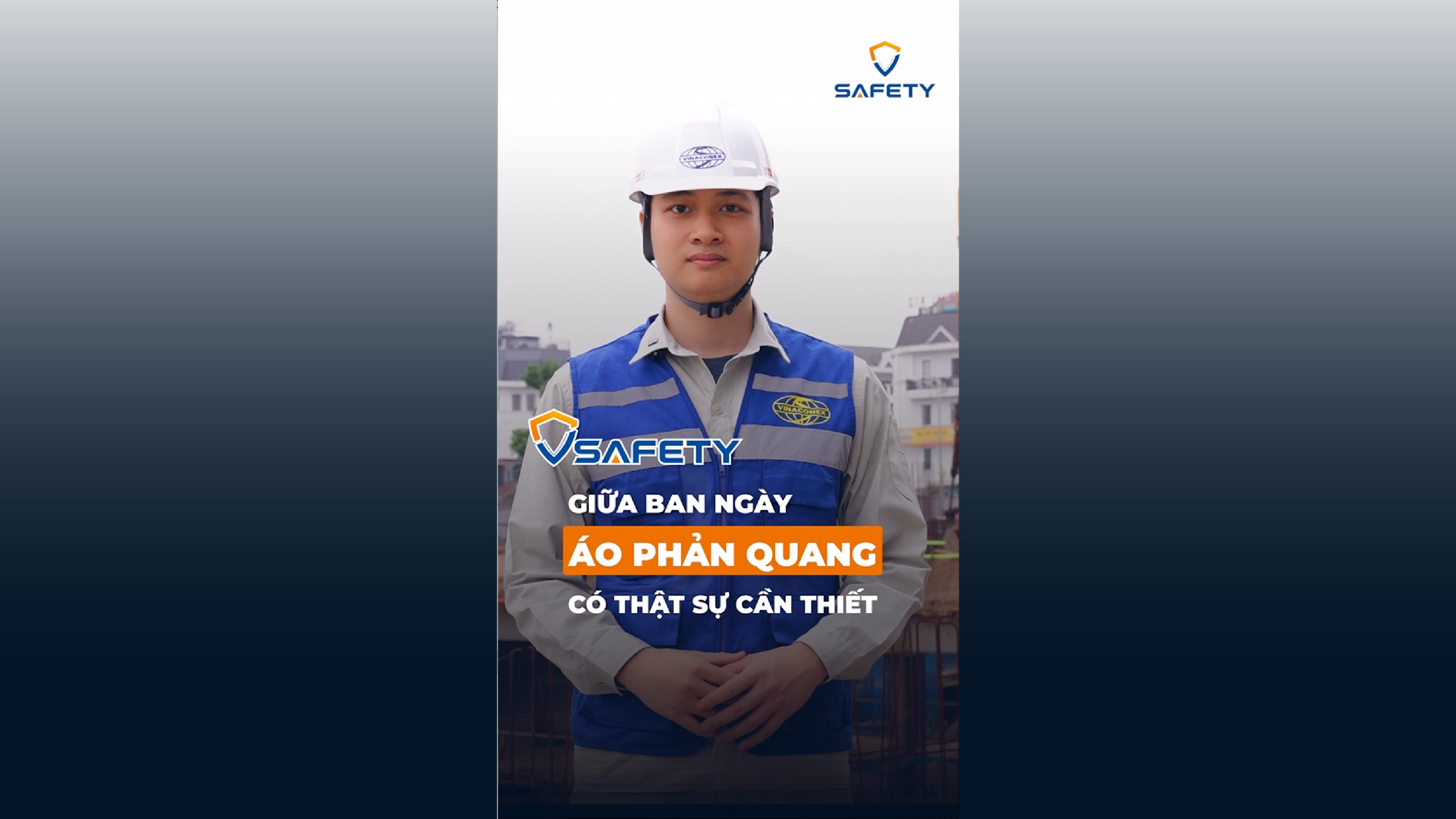 V - SAFETY | SỐ 04 - MẶC ÁO PHẢN QUANG BAN NGÀY, CÓ THẬT SỰ CẦN THIẾT?